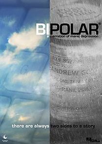 Watch Bipolar: A Narration of Manic Depression