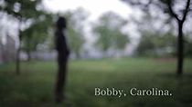 Watch Bobby, Carolina