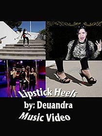 Watch Lipstick Heels (Music Video)