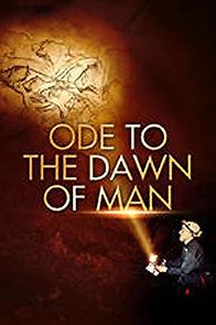 Watch Ode to the Dawn of Man