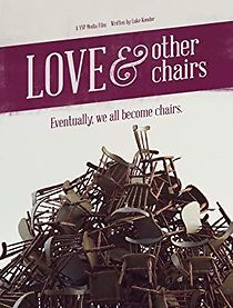 Watch Love & Other Chairs