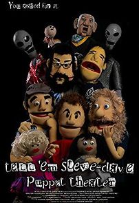 Watch Tell 'Em Steve-Dave Puppet Theatre