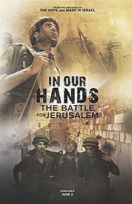 Watch In Our Hands: The Battle for Jerusalem