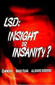 Watch LSD: Insight or Insanity? (Short 1967)