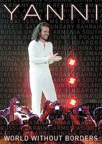 Watch Yanni: World Without Borders (TV Special 2014)
