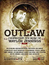 Watch Outlaw: Celebrating the Music of Waylon Jennings