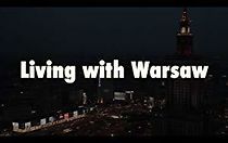 Watch Living with Warsaw
