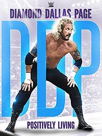 Watch WWE: Diamond Dallas Page, Positively Living