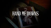 Watch Hand Me Downs (Short 2016)