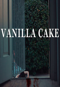 Watch Vanilla Cake (Short 2016)