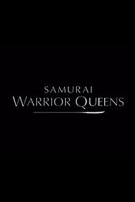 Watch Samurai Warrior Queens