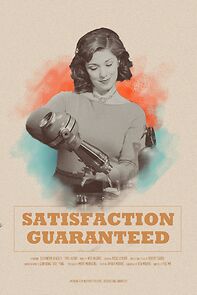 Watch Satisfaction Guaranteed (Short 2017)