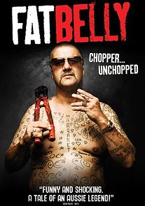 Watch Fatbelly: Chopper Unchopped