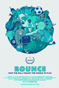 Watch Bounce: How the Ball Taught the World to Play