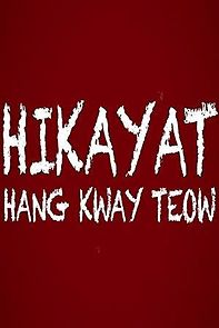 Watch Hikayat Hang Kway Teow