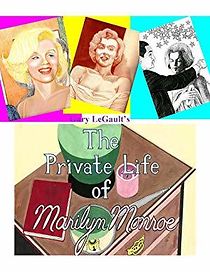 Watch The Private Life of Marilyn Monroe