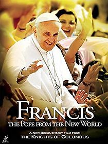 Watch Francis: The Pope from the New World