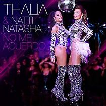 Watch Thalía & Natti Natasha: No me acuerdo