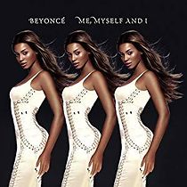 Watch Beyoncé: Me, Myself and I