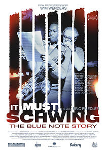 Watch It Must Schwing - The Blue Note Story