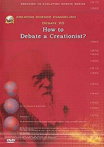 Watch How to Debate a Creationist?