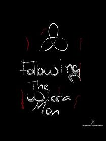 Watch Following the Wicca Man