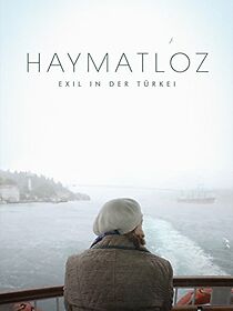 Watch Haymatloz - Exil in der Türkei