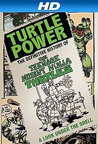 Watch Turtle Power: The Definitive History of the Teenage Mutant Ninja Turtles