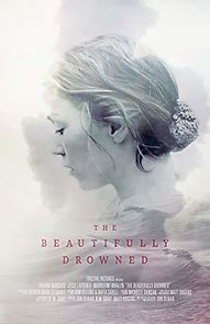 Watch The Beautifully Drowned