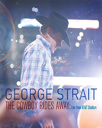 Watch George Strait: The Cowboy Rides Away