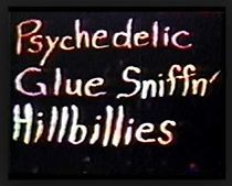 Watch Psychedelic Glue Sniffin' Hillbillies