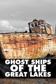 Watch Ghost Ships of the Great Lakes