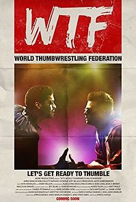 Watch WTF: World Thumbwrestling Federation
