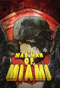 Watch The Mad Man of Miami
