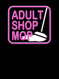 Watch Adult Shop Mop