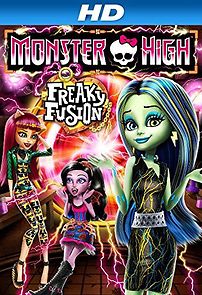 Watch Monster High: Freaky Fusion