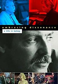 Watch Embracing Dissonance: A Life in Bebop