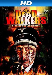Watch Dead Walkers: Rise of the 4th Reich