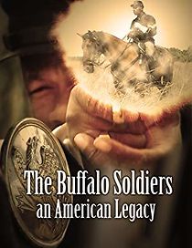 Watch The Buffalo Soldiers, an American Legacy