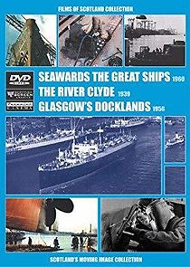 Watch Seawards the Great Ships