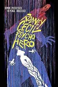 Watch Rodney Cecil: Psycho Hero