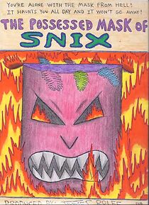 Watch The Possessed Mask of Snix (Short 1998)