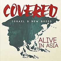 Watch Covered: Alive in Asia - Live Concert