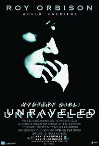 Watch Roy Orbison: Mystery Girl -Unraveled
