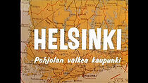 Watch Helsinki - the White City of the North (Short 1959)