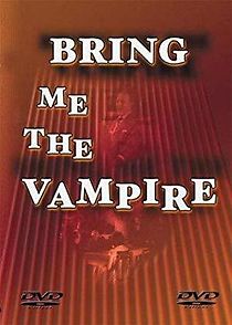 Watch Bring Me the Vampire