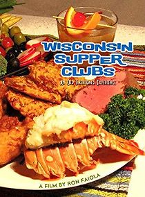 Watch Wisconsin Supper Clubs: An Old Fashioned Experience