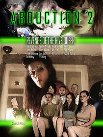 Watch Abduction 2: Revenge of the Hive Queen
