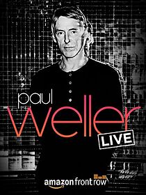 Watch Amazon Presents Paul Weller LIVE, at The Great Escape