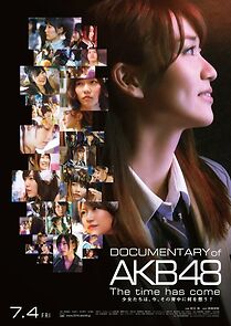 Watch Documentary of AKB48: The Time Has Come